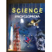 SCIENCE ENCYCLOPEDIA- DISCOVER THE SECRETS OF THE SCIENCE